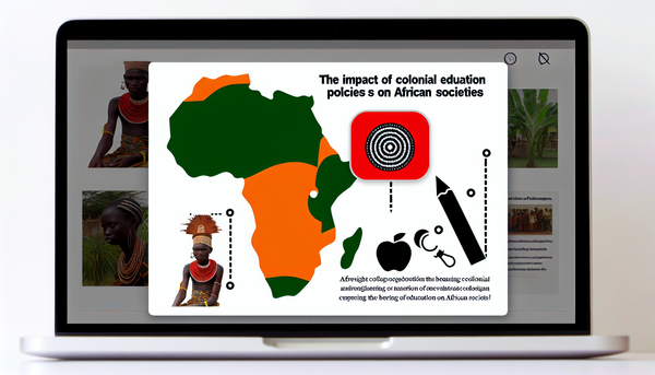 The Impact of Colonial Education Policies on African Societies